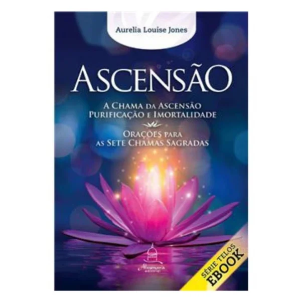 Serie Telos - Ascensione - La Fiamma dell'Ascensione, della Purificazione e dell'Immortalità (Libro 5)